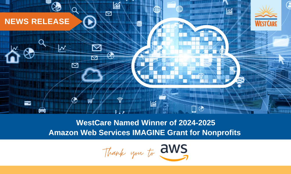 You are currently viewing News Release: WestCare Named Winner of 2024-2025 Amazon Web Services IMAGINE Grant for Nonprofits