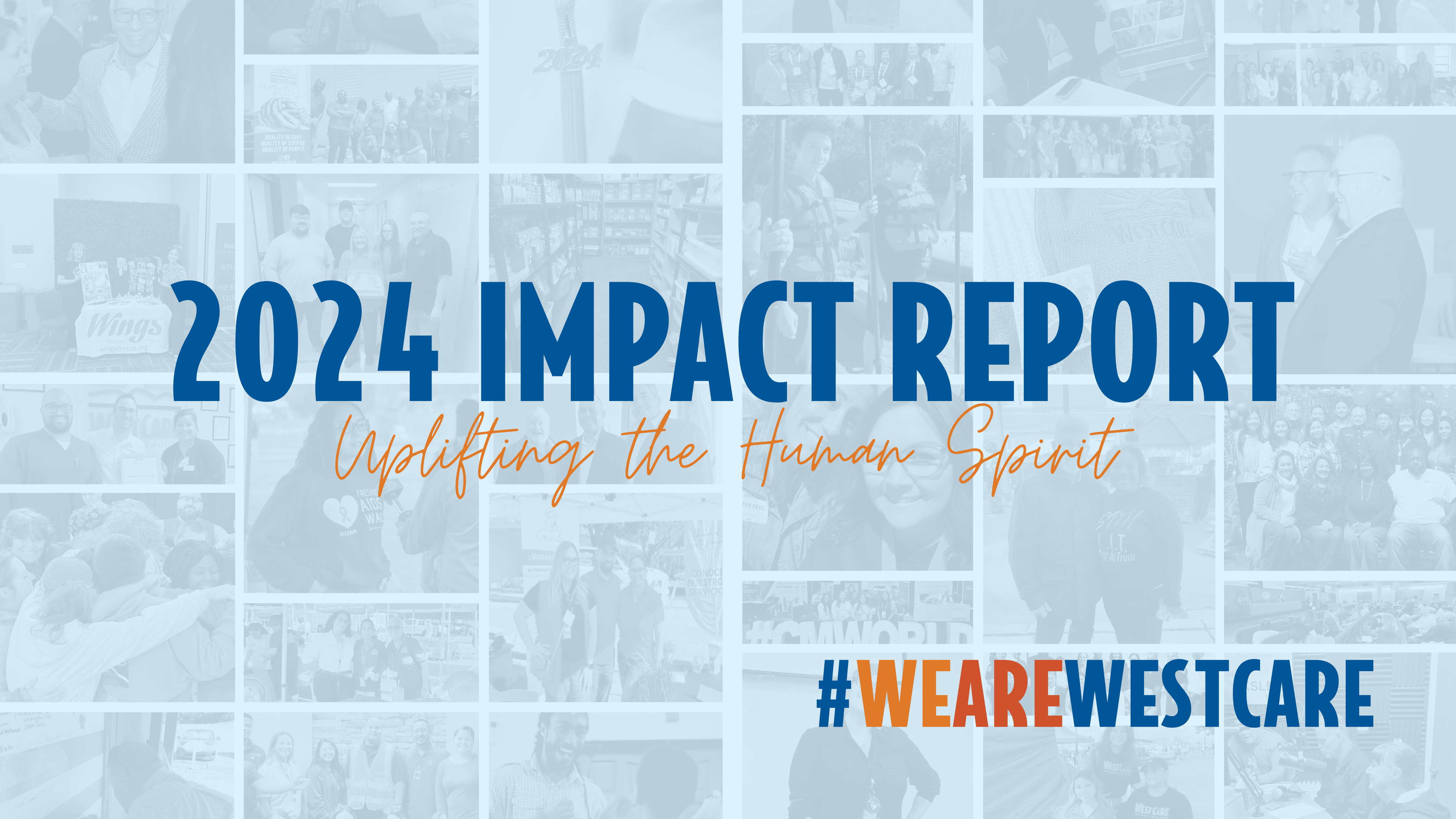 Read more about the article WestCare Releases 2024 Impact Report: Uplifting the Human Spirit Across the Globe 