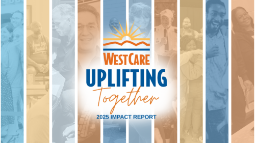 Uplifting Together: WestCare’s 2025 Annual Impact Report Is Here 